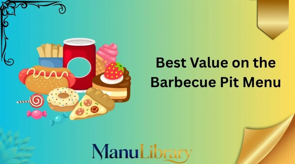 Best Value on the Barbecue Pit Menu