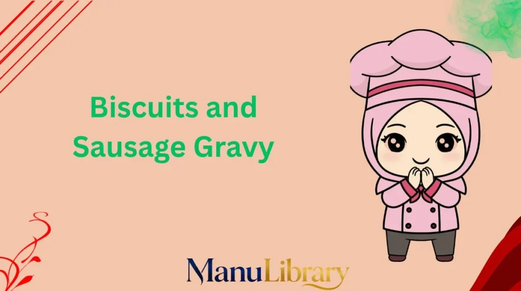 Biscuits and Sausage Gravy