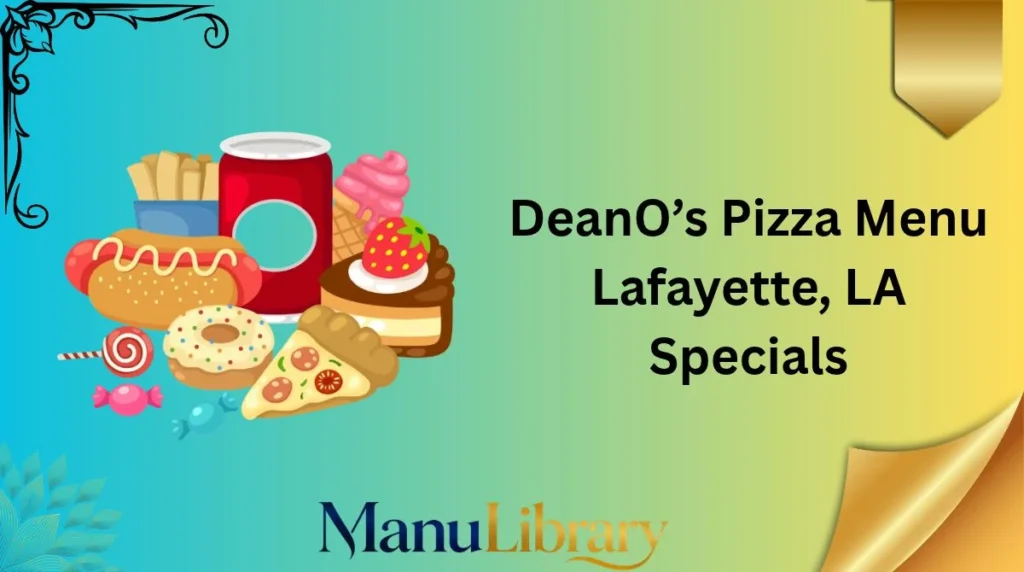 DeanO’s Pizza Menu Lafayette, LA Specials