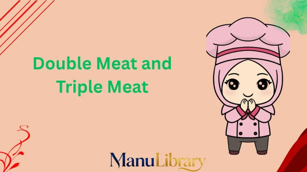 Double Meat and Triple Meat