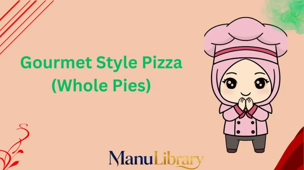 Gourmet Style Pizza (Whole Pies)