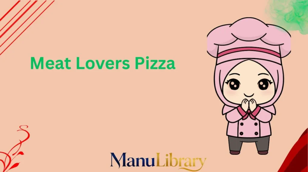 Meat Lovers Pizza
