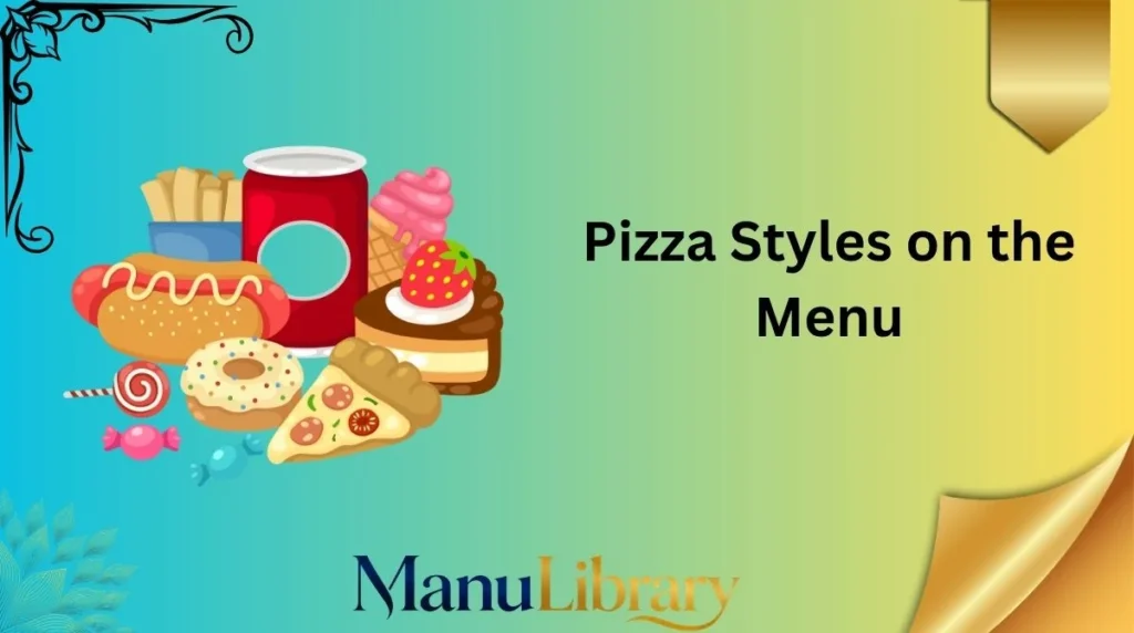 Pizza Styles on the Menu