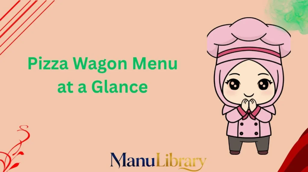 Pizza Wagon Menu at a Glance