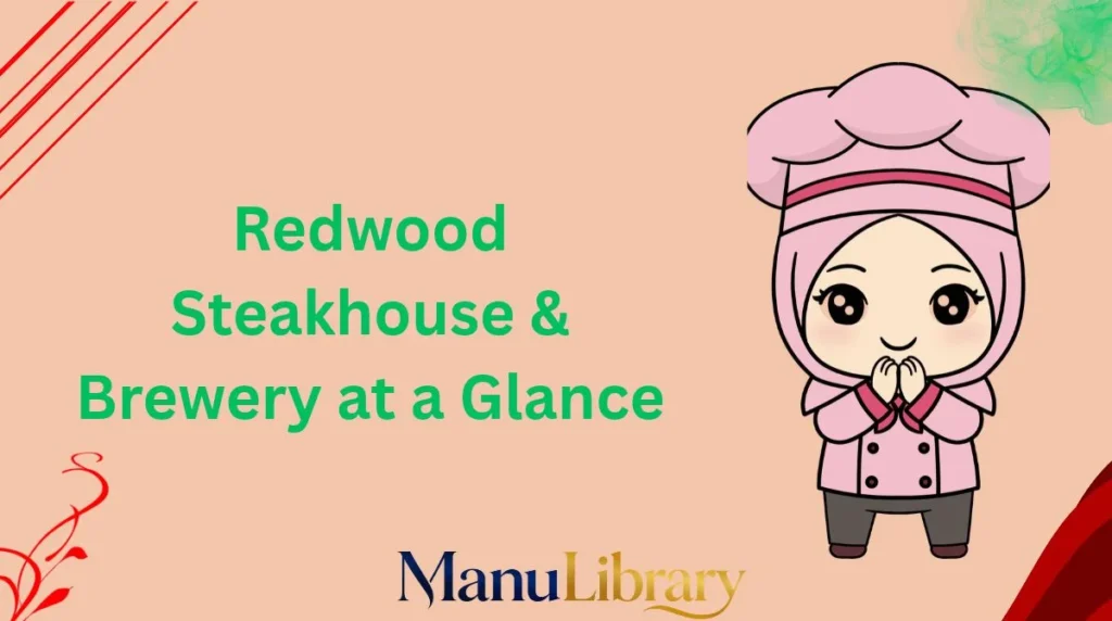 Redwood Steakhouse & Brewery at a Glance