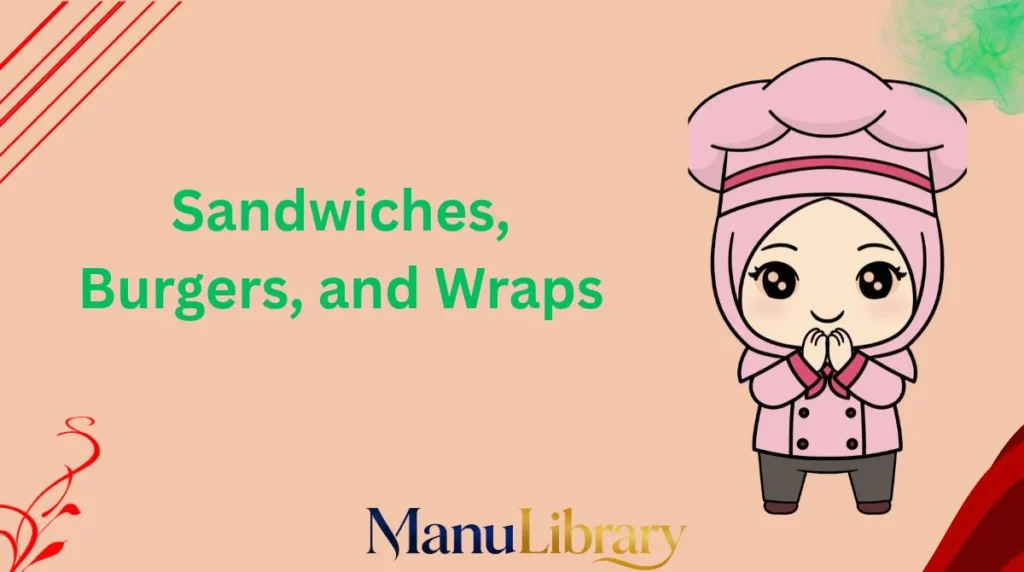 Sandwiches, Burgers, and Wraps