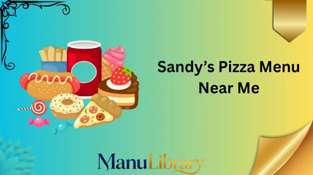 Sandy’s Pizza Menu Near Me