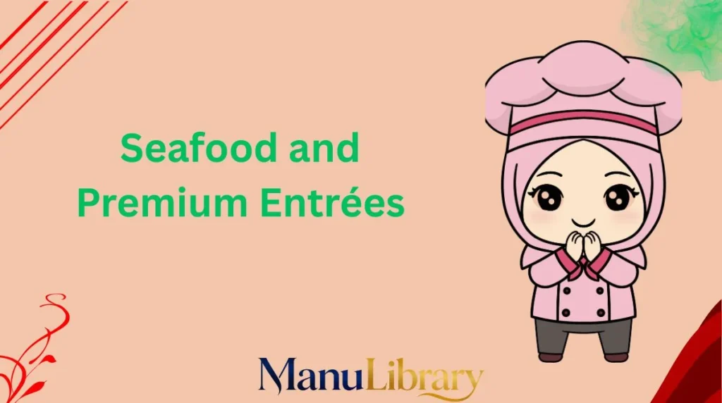 Seafood and Premium Entrées