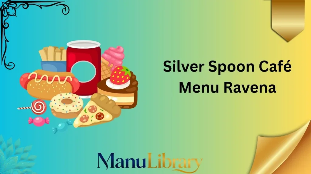 Silver Spoon Café Menu Ravena