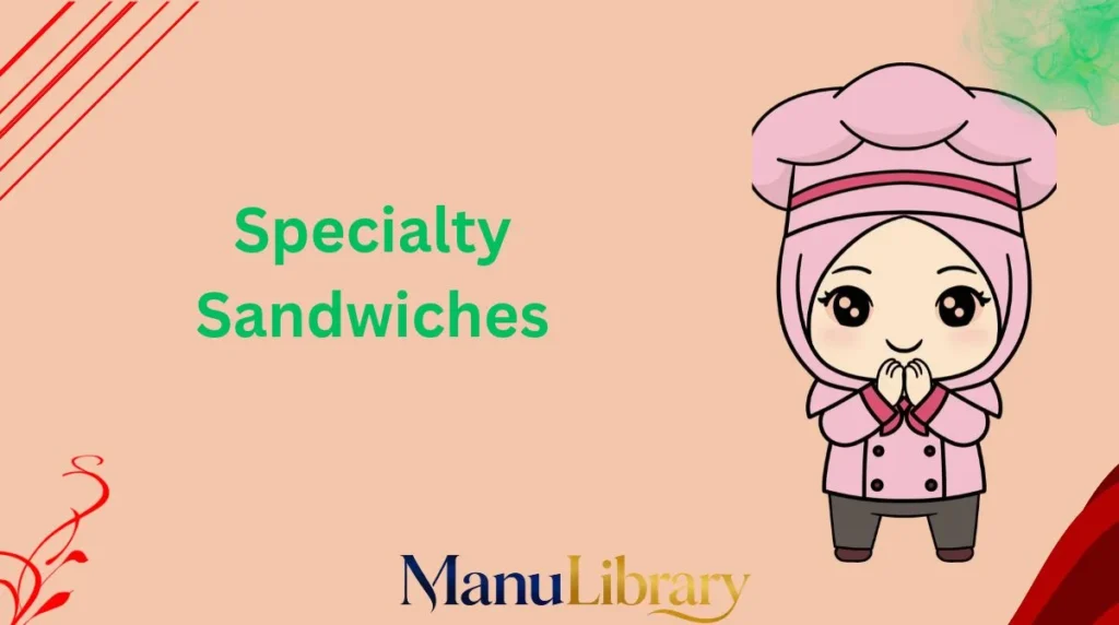 Specialty Sandwiches