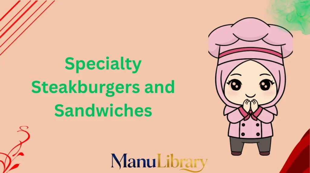 Specialty Steakburgers and Sandwiches