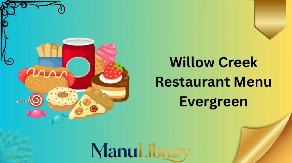 Willow Creek Restaurant Menu Evergreen